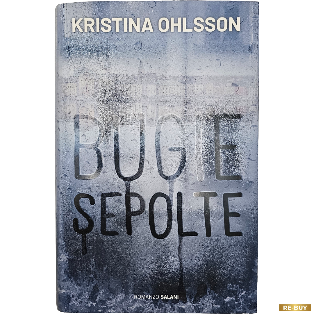 Libro Bugie sepolte di Kristina Ohlsson - Romanzo Thriller Salani Editore