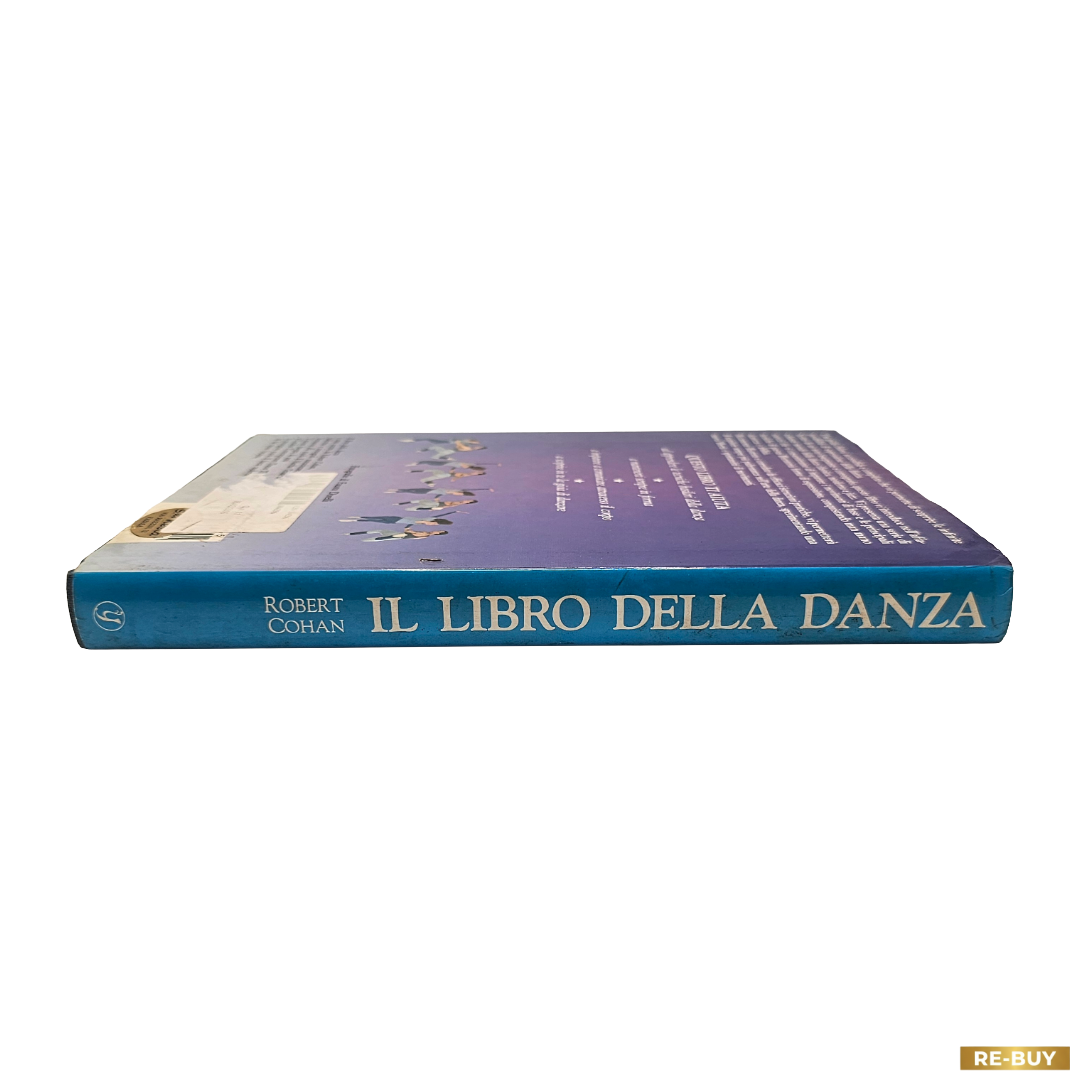 Il Libro della Danza di Robert Cohan Guida Pratica Classica e Moderna (Usato)