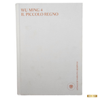 Il piccolo regno di Wu Ming 4 - Bompiani Editore - Copertina Rigida
