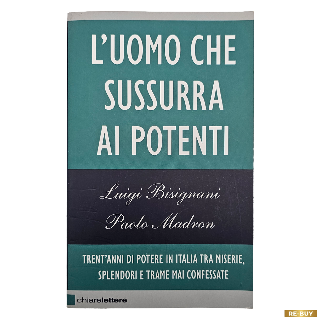 L'uomo che sussurra ai potenti di Bisignani e Madron Libro di Inchiesta (usato)