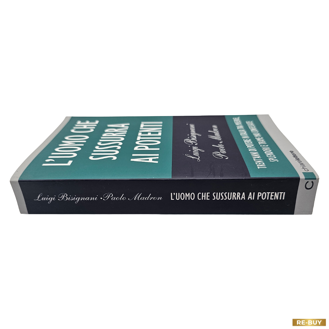 L'uomo che sussurra ai potenti di Bisignani e Madron Libro di Inchiesta (usato)