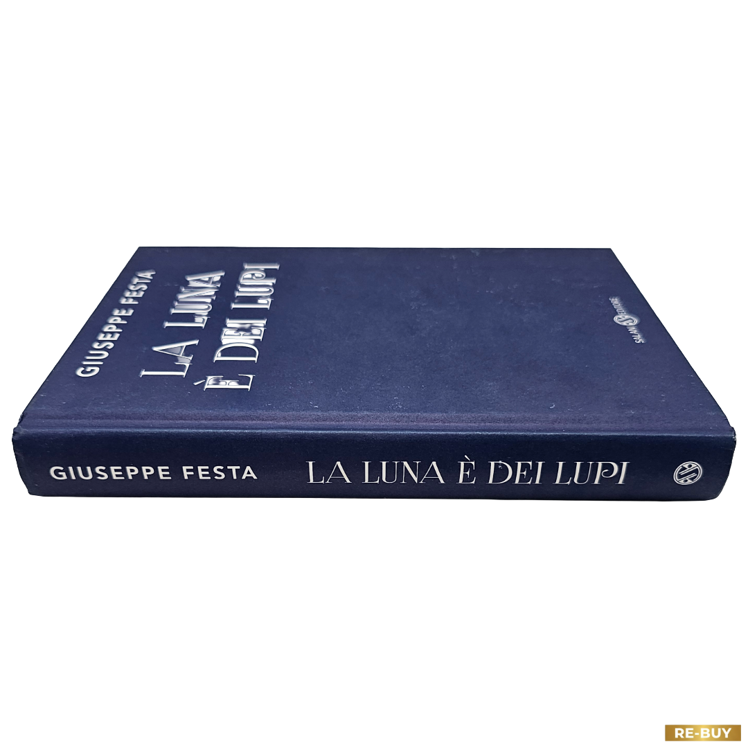 La Luna è dei Lupi di Giuseppe Festa - Salani Editore – Libro in Copertina Rigida