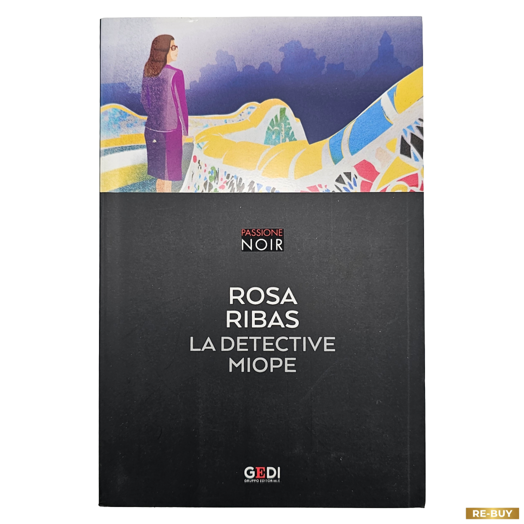 La detective miope di Rosa Ribas Libro Passione Noir GEDI Brossura (Usato)