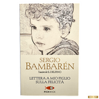 Lettera a mio figlio sulla felicità di Sergio Bambarén Edizioni Pickwick Sperling & Kupfer (usato)