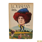 Louisiana di Maurice Denuzière | Libro Club Italiano Dei Lettori 1979 vintage