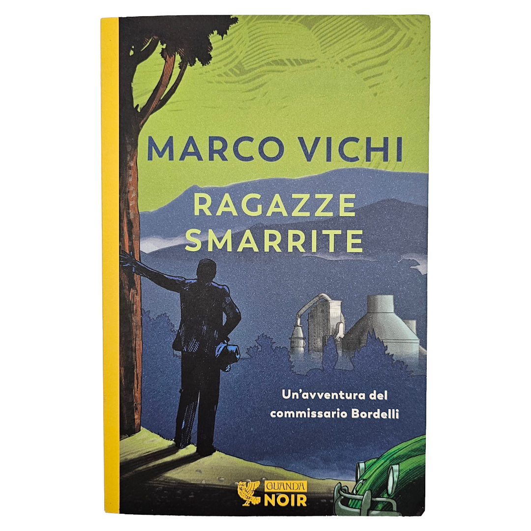 Ragazze smarrite Libro di Marco Vichi - Guanda Noir Editore