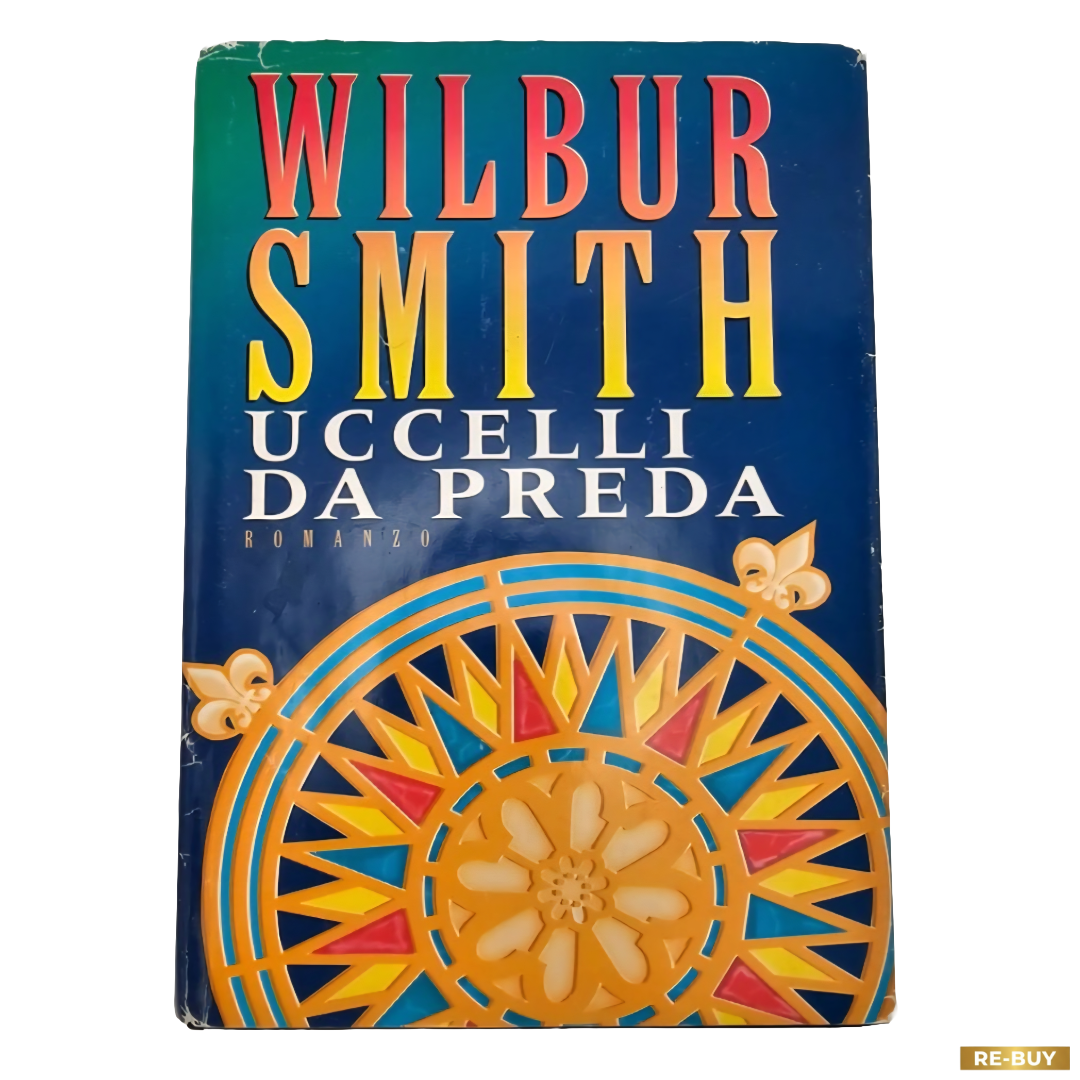 Libro Uccelli da Preda di Wilbur Smith Romanzo in Copertina Rigida Vintage 1998