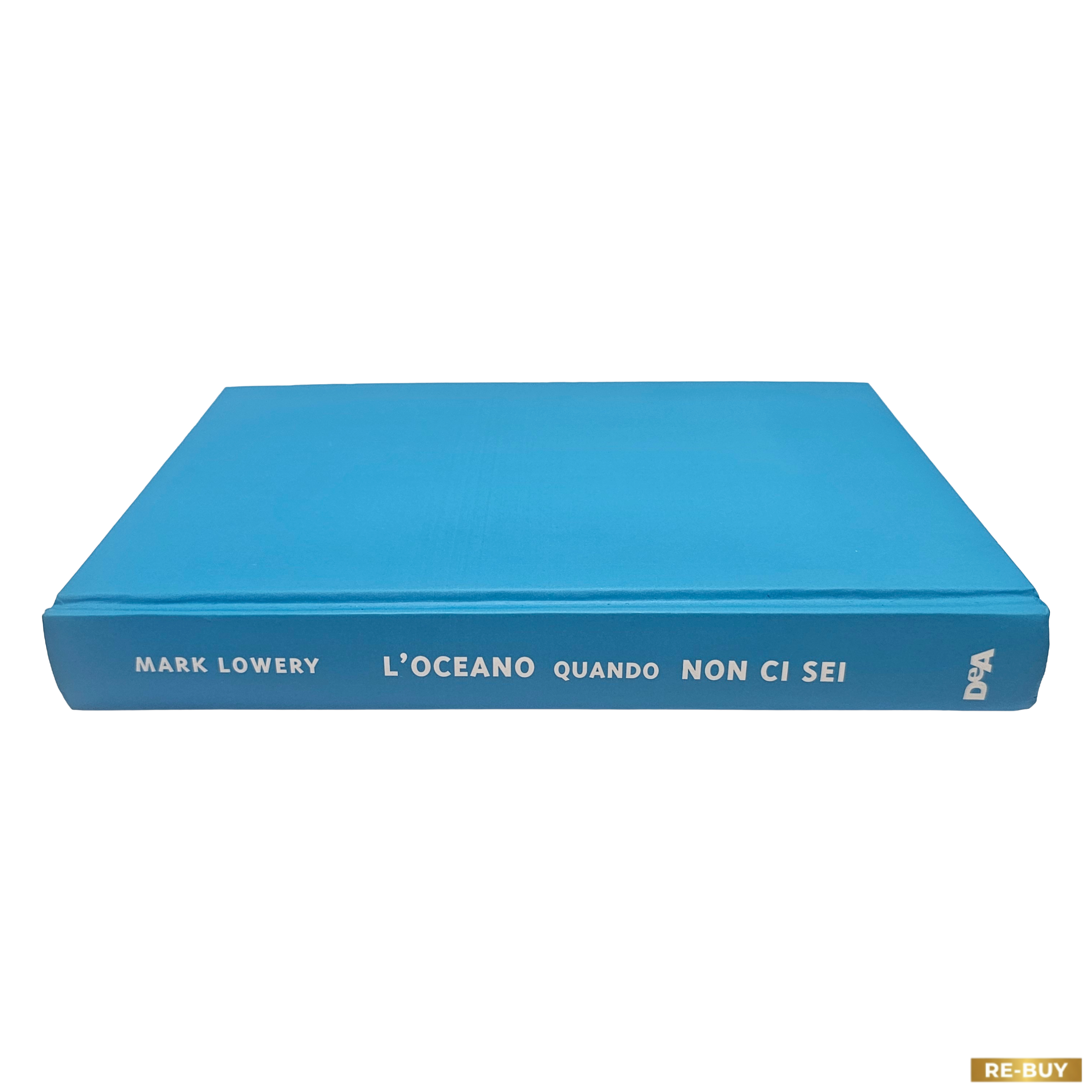 L'oceano quando non ci sei di Mark Lowery – Edizione Hardcover DeA