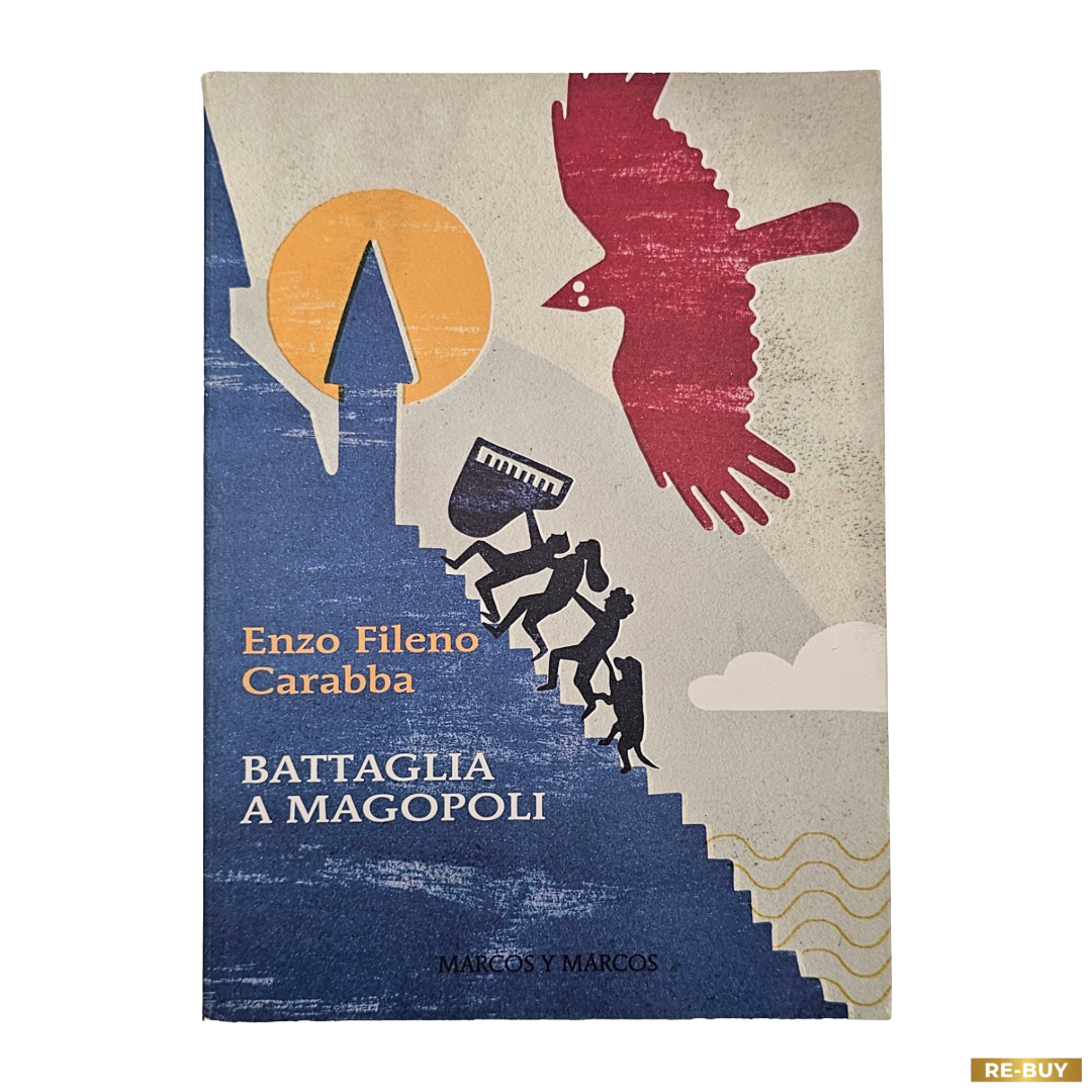 Battaglia a Magopoli di Enzo Fileno Carabba ed. Marcos y Marcos (usato)