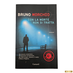 Con la morte non si tratta di Bruno Morchio ed. Garzanti (usato)