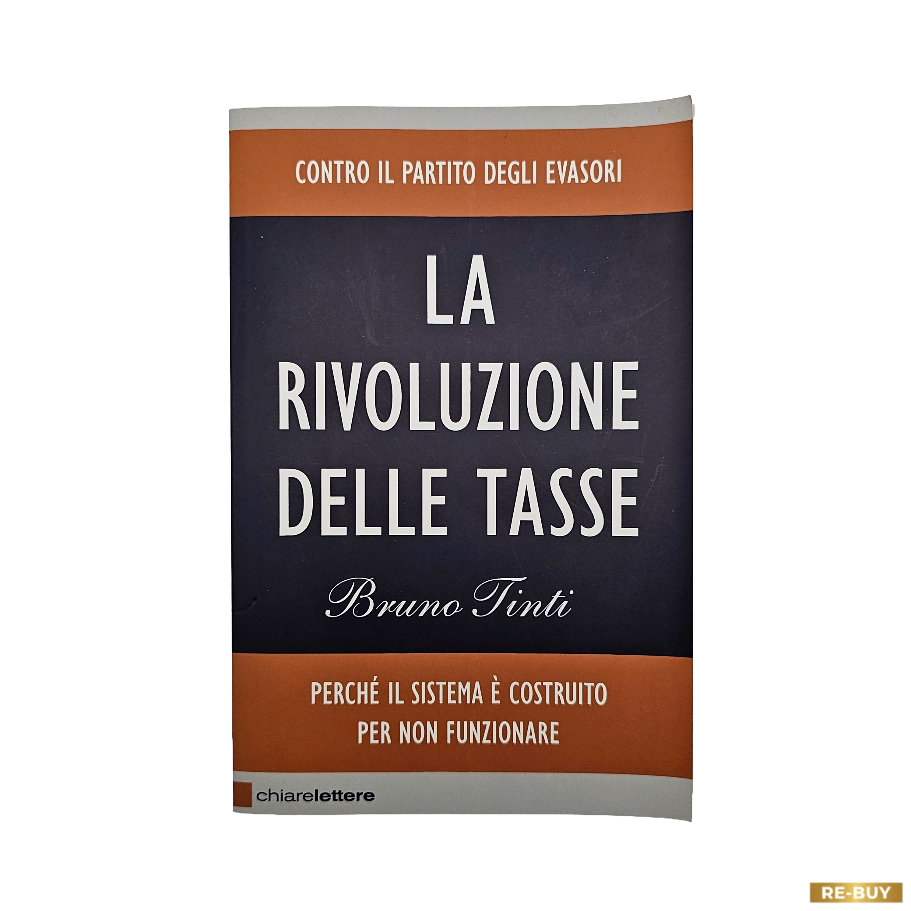 La rivoluzione delle tasse di Bruno Tinti – Edizione Chiarelettere