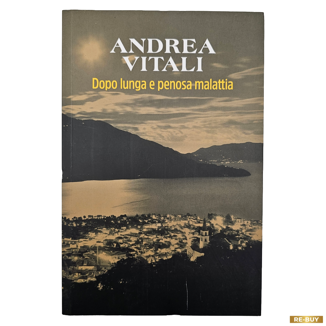 Dopo Lunga e Penosa Malattia di Andrea Vitali (Usato)