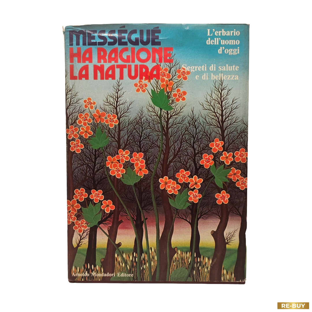 Ha Ragione la Natura - Maurice Mességué Prima Edizione 1972 | Libro Vintage