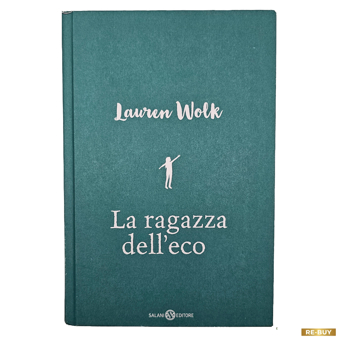 La ragazza dell'eco Di Lauren Wolk Libro per Ragazzi Salani Editore (Usato)