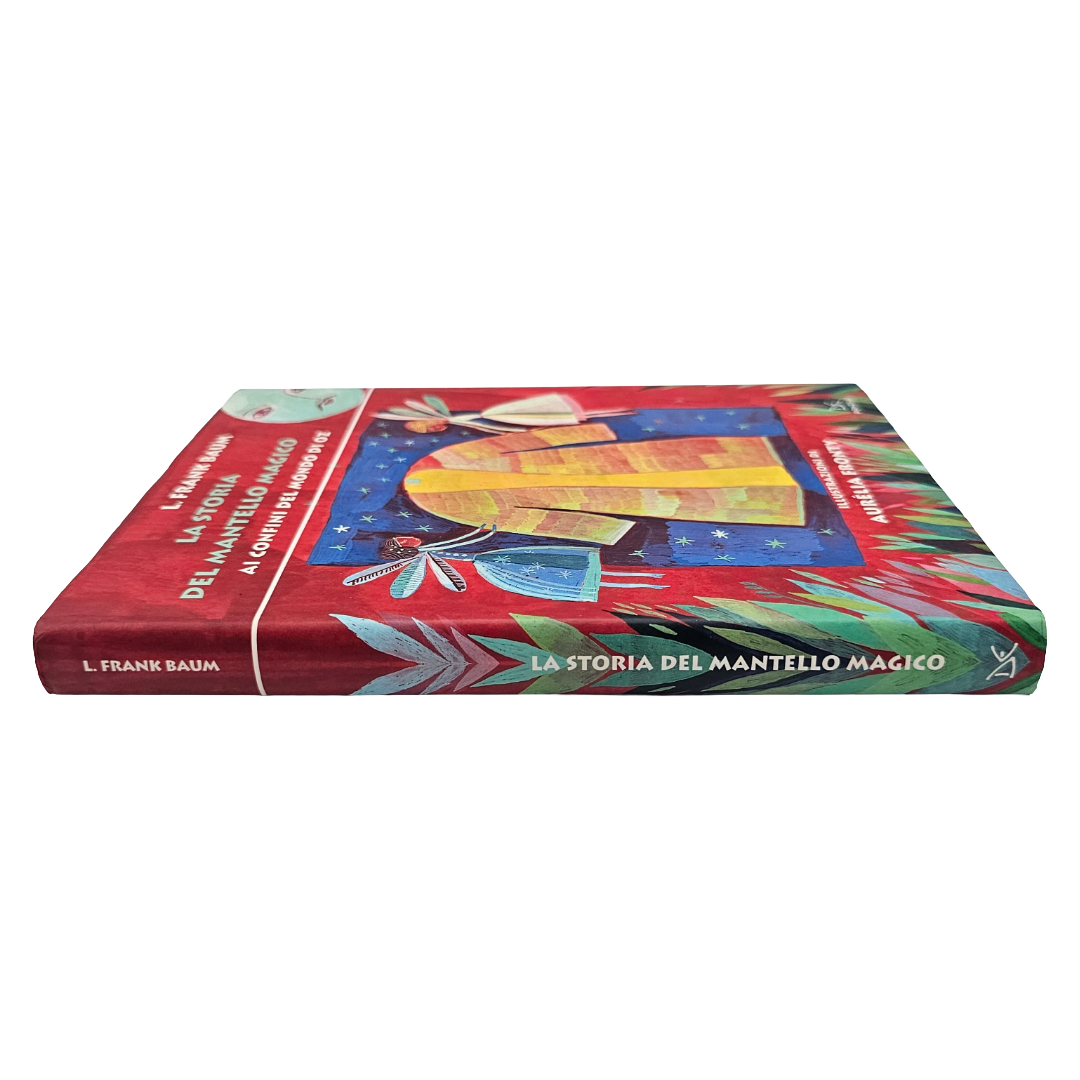 La storia del mantello magico - ai confini del mondo di Oz- L. Frank Baum - Donzelli Editore Copertina rigida