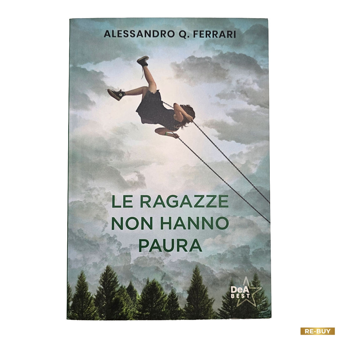 Le ragazze non hanno paura di Alessandro Q. Ferrari (usato)