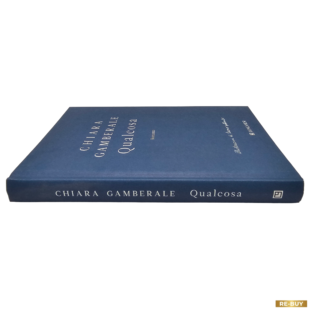 Qualcosa Libro di Chiara Gamberale - Longanesi Editore