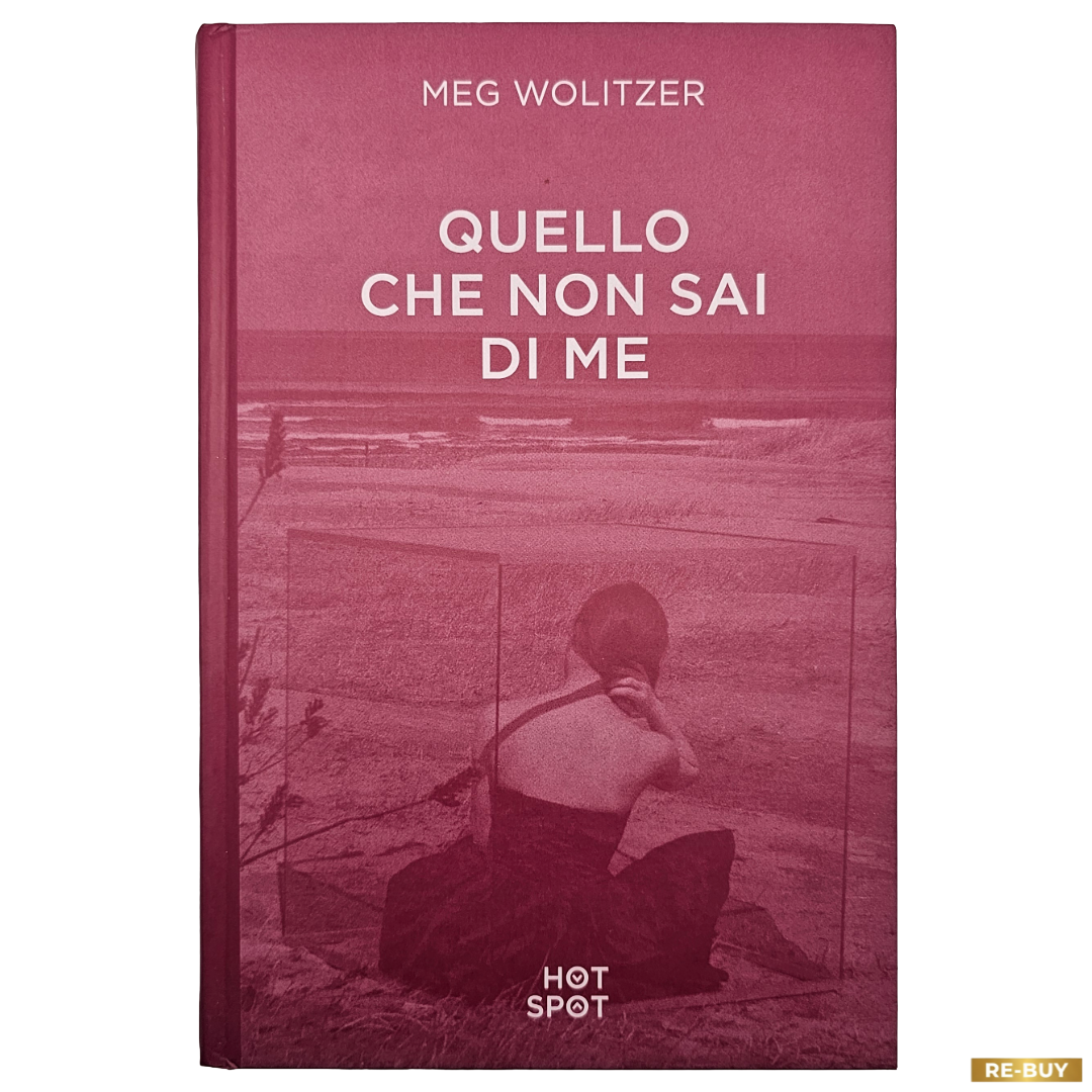 Quello che non sai di me - Meg Wolitzer - Il Castoro Hot Spot Usato