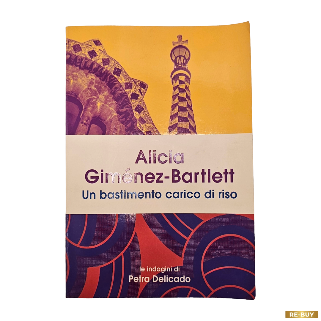 Un bastimento carico di riso di Alicia Giménez-Bartlett - Mondadori editore (usato)