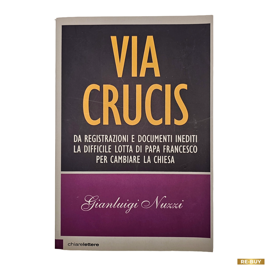 Lotto 2 Libri Gianluigi Nuzzi: Sua Santità + Via Crucis - Inchieste sul Vaticano (usato)
